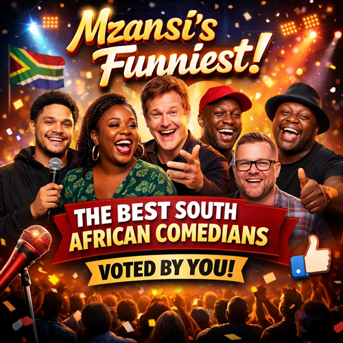 The Best South African Comedians – Ranked by User Votes